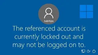 Fix 'The referenced account is currently locked out' error in Windows | Unlock Windows account 2024