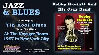 Bobby Hackett And His Jazz Band - Tin Roof Blues