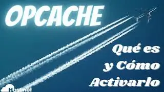 Cache Php: OPcache, Qué es y Cómo Activarlo.