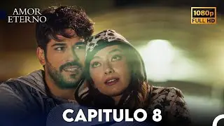 Amor Eterno Capítulo 8 (Doblado En Español)