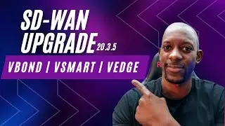 Cisco SD-WAN: Software Upgrade vBond | vSmart | vEdge to 20.3.5