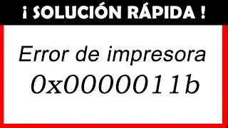 ✅ Solución Error 0x0000011b SIN DESINSTALAR ACTUALIZACIONES, al instalar impresora compartida en red