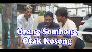 Orang Sombong Otak Kosong