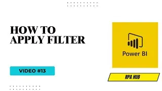 #13 How to Apply Filter in Power BI | Power BI Tutorial