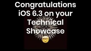 iOS 6.3 Technical Showcase