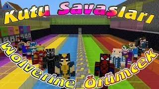 WOLVERİNE ÖRÜMCEK ADAMA KARŞI - MİNECRAFT KUTU SAVAŞLARI