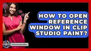 How To Open Reference Window In Clip Studio Paint? - The Animation Reel