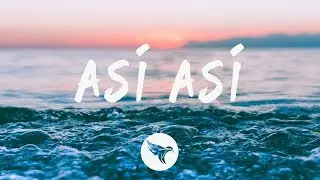 Farina - Asi Asi (Letra / Lyrics) Maluma