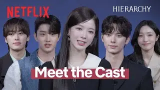 Meet the Cast of Hierarchy | Netflix [ENG SUB]