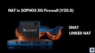 SOPHOS XG FIREWALL (V20.0)- How to configure SNAT | Linked NAT  #sophosxg #firewall