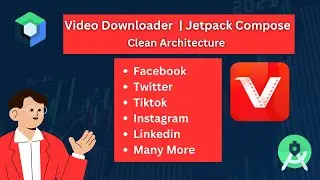 Complete Social Media Video Downloader In Jetpack Compose | Clean Architecture | Source Code