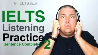 IELTS Listening Practice - Sentence Completion 2