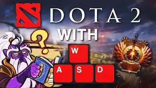 Playing Dota 2 with WASD | Complete Settings from an Immortal