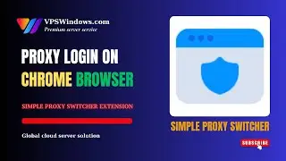 Proxy login on chrome browser, simple proxy switche extension