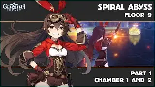 Spiral Abyss Floor 9 Part 1 | Chamber 1 and 2 | Genshin Impact