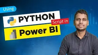 How to Use Python Scripts in Power BI: Step-by-Step Guide