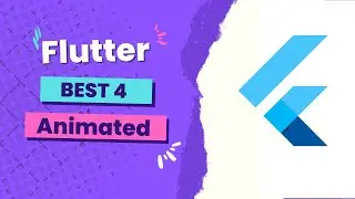BEST 4 Flutter Animated Widgets - flutter animated