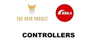 Controllers - Ruby on Rails - The Odin Project