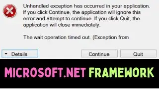 Fix Microsoft Net Framework Error Unhandled Exception Has Occurred In Your Application On Windows 11