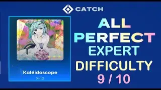 [ STARRI ] Kaleidoscope by Xing | EXPERT 9 ALL PERFECT (CATCH Mode)