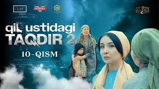 Qil Ustidagi Taqdir 2-mavsum treyler 10-qism (milliy serial) | Қил Устидаги Тақдир 2-мавсум 10-қисм