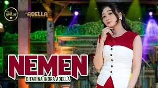 NEMEN - Difarina Indra Adella - OM ADELLA