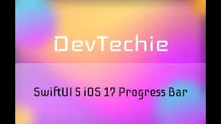 SwiftUI 5 iOS 17 Progress Bar