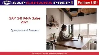 C_TS462 _2021 - Sales with SAP S4HANA