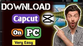 How To Download Capcut On PC/laptop - Full Guide
