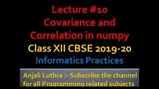 How to find Covariance and Correlation using numpy library in Python | XII IP