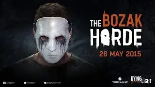 Dying Light - The Bozak Horde Walkthrough