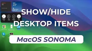 How to Show/Hide Apps, Widgets, & Windows on MacOS Sonoma?