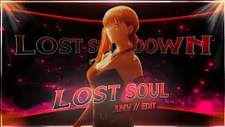 Lost Soul X lost Soul Down - Makima 💃[AMV/EDIT]