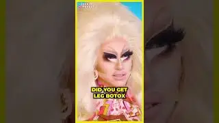 🍗 Trixie Admiring Katya's Legs 