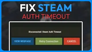 How To Fix Steam Auth Timeout (Solved 2025)