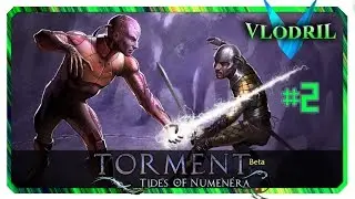 In Enduring Grow Strong - Let's Play Torment Tides of Numenera Beta (Nano) Part 2