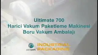 Metal Boru Vakum Ambalaj Uygulaması, Ultimate 700 Harici Vakum Paketleme Makinesi