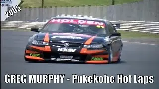 2005 Greg Murphy Hot Laps