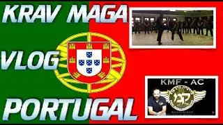 KRAV MAGA VLOG   SEMINAR PORTUGAL 2018