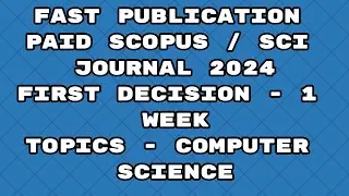 Fast Publication paid journals scopus / scie journal 2024 | Fast publication journals