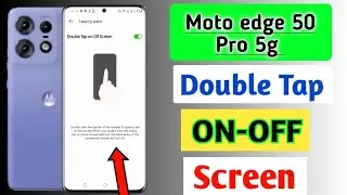 How To Double Tap To On Off Screen In Moto Edge 50 Pro 5g/moto edge 50 pro Screen smart kaise kare