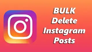 How To BULK Delete All Instagram Posts at Once