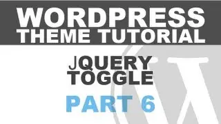 Responsive Wordpress Theme Tutorial - Part 6 - jQuery Toggle Menu