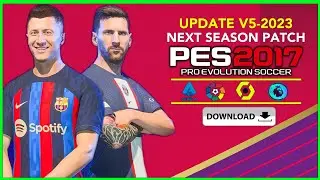 PES 2017 | NEXT SEASON PATCH 2023 V-5 | 3/12/23 | PC