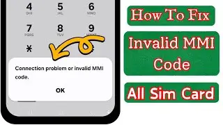 How to Fix Connection Problem Or Invalid MMI Code Error In Android (2025) ||