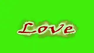 GREENSCREEN LOVE OF FIRE BACKGROUND CHANGE CHROME KEY BACKGROUND CHANGE