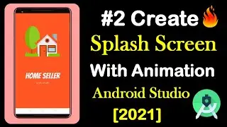 #2 How to create Android Splash Screen with Animations in Android Studio [2021]