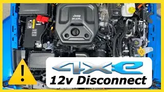 Jeep Wrangler 4xe hybrid 12 V battery disconnect