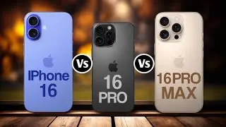 IPhone 16 Vs IPhone 16 Pro Vs IPhone 16 Pro Max