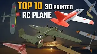 Top 10 My 3D Printing RC Plane 